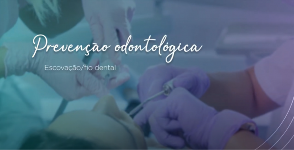 Prevenção Odontológica | Escovação e fio dental em adultos e crianças